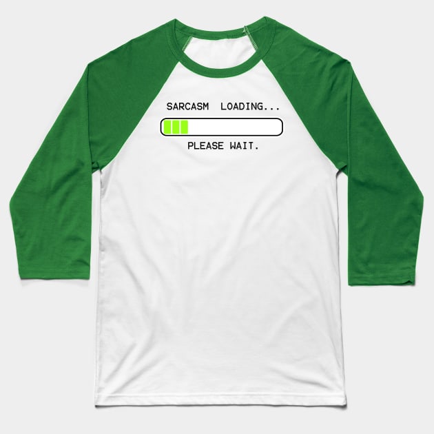 computer message sarcasm loading (low) Baseball T-Shirt by mystudiocreate